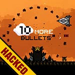 10 More Bullets Hacked