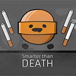 Smarter than Death